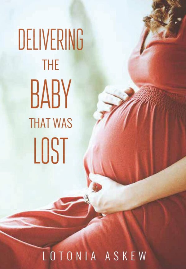 Delivering the Baby that was Lost