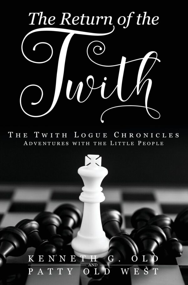 The Return of the Twith: The Twith Logue Chronicles - Book 12