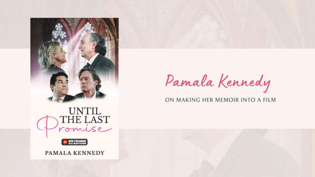 Selling her Film RIghts: Interview with Pamala Kennedy